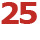 25